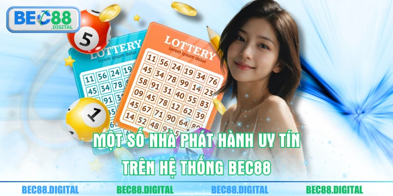 Một số nhà phát hành uy tín trên hệ thống BEC88